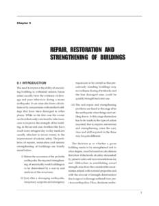 REPAIR, RESTORATION AND STRENGTHENING OF BUILDINGS  Chapter 9 REPAIR, RESTORATION AND STRENGTHENING OF BUILDINGS