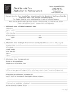 Print for Notary Signature  Client Security Fund Application for Reimbursement  Return completed form to: