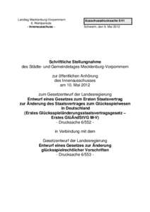 Landtag Mecklenburg-Vorpommern 6. Wahlperiode - Innenausschuss - Ausschussdrucksache 6/41 Schwerin, den 9. Mai 2012