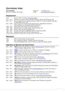 Curriculum vitae Henrik Bindslev Born 29th of January 1964, Danish Telephone: E-mail: