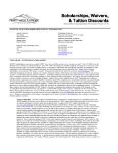 Scholarships, Waivers, & Tuition Discounts (Policies Effective Beginning Summer 2015 Semester / RevisedFINANCIAL AID & SCHOLARSHIPS OFFICE CONTACT INFORMATION Jennifer Anderson