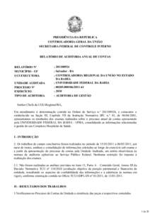 PRESIDÊNCIA DA REPÚBLICA CONTROLADORIA-GERAL DA UNIÃO SECRETARIA FEDERAL DE CONTROLE INTERNO RELATÓRIO DE AUDITORIA ANUAL DE CONTAS RELATÓRIO Nº MUNICÍPIO - UF