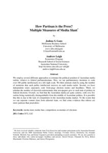 How Partisan is the Press? Multiple Measures of Media Slant* by Joshua S. Gans Melbourne Business School