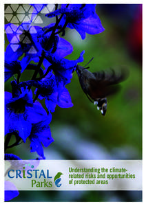 Understanding the climaterelated risks and opportunities of protected areas WHAT is CRiSTAL Parks?  CRiSTAL Parks (Community-Based Risk Screening Tool – Adaptation and Livelihoods) is a decision-support tool that aims