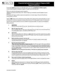 Financial Aid Satisfactory Academic Progress (SAP) Appeal Guidelines You have been denied financial aid for the[removed]academic year due to unsatisfactory academic progress. You have the right to appeal for reinstatem