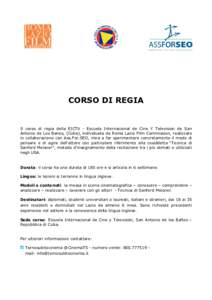 CORSO DI REGIA  Il corso di regia della EICTV - Escuela Internacional de Cine Y Television de San Antonio de Los Banos, (Cuba), individuata da Roma Lazio Film Commission, realizzato in collaborazione con Ass.For.SEO, mir