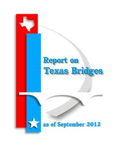 Report on  Texas Bridges as of September[removed]Prepared by the Bridge Division