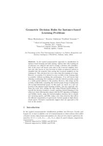 Geometric Decision Rules for Instance-based Learning Problems 1 Binay Bhattacharya 1