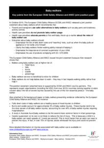 Baby walkers Key points from the European Child Safety Alliance and ANEC joint position paper In October 2010, The European Child Safety Alliance (ECSA) and ANEC released a joint position statement about baby walkers whi