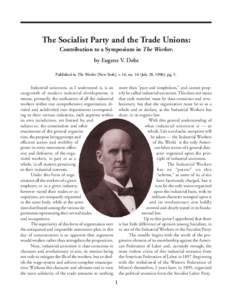 Debs: The Socialist Party and the Trade Unions [July 28, [removed]The Socialist Party and the Trade Unions: Contribution to a Symposium in The Worker.