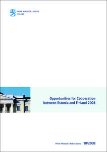 Opportunities for Cooperation between Estonia and Finland 2008_B5_sisus.indd