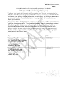 OMB 0596-no number assigned yet Expires _______ Secure Rural Schools and Community Self-Determination Act of 2000 Certification of Title III expenditures by participating county The Secure Rural Schools and Community Sel