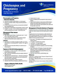 Chickenpox and Pregnancy INFORMATION FOR PRIMARY CARE PROVIDERS Preconception and Pregnancy – Determine Immunity