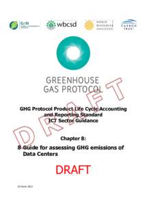 GHG Protocol Product Life Cycle Accounting and Reporting Standard ICT Sector Guidance Chapter 8:  8 Guide for assessing GHG emissions of