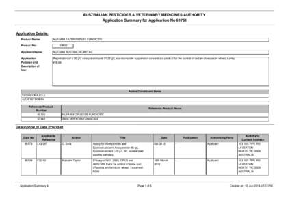 AUSTRALIAN PESTICIDES & VETERINARY MEDICINES AUTHORITY Application Summary for Application No[removed]Application Details: Product Name: