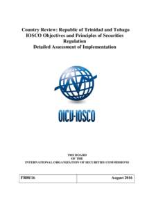 FR08/16 Country Review of Republic of Trinidad and Tobago’s Implementation of IOSCO Objectives and Principles of Securities Regulation
