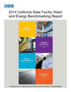 2014 California State Facility Water and Energy Benchmarking Report Produced by the Department of General Services Office of Sustainability  1
