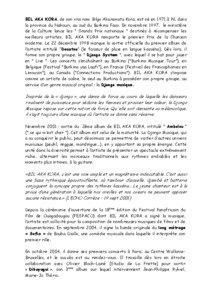 BIL AKA KORA, de son vrai nom Bilgo Akaramata Kora, est né en 1971 à Pô, dans la province du Nahouri, au sud du Burkina Faso. En novembre 1997, le ministère de la Culture lance les 
