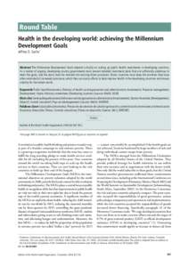 Round Table Health in the developing world: achieving the Millennium Development Goals Jeffrey D. Sachs1  Abstract The Millennium Development Goals depend critically on scaling up public health investments in developing 