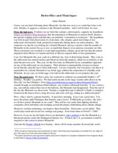 Butterflies and Flamingos 16 September 2014 James Hansen I know you are tired of hearing about Monarchs, but this new story is so weird that it has to be told. Besides, it suggests a solution to the Monarch problem. And 