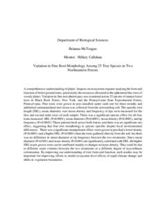 Department of Biological Sciences Brianna McTeague Mentor: Hillary Callahan Variation in Fine Root Morphology Among 25 Tree Species in Two Northeastern Forests