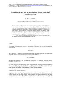 Ashby W.R[removed]Requisite variety and its implications for the control of complex systems, Cybernetica 1:2, p[removed]available at http://pcp.vub.ac.be/Books/AshbyReqVar.pdf, republished on the web by F. Heylighen—P