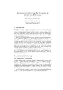 Authorisation Subterfuge by Delegation in Decentralised Networks Simon Foley and Hongbin Zhou Department of Computer Science, University College, Cork, Ireland. , 