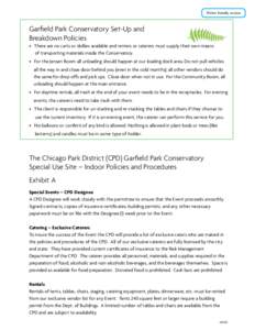 Printer friendly version  Garfield Park Conservatory Set-Up and Breakdown Policies • There are no carts or dollies available and renters or caterers must supply their own means of transporting materials inside the Cons