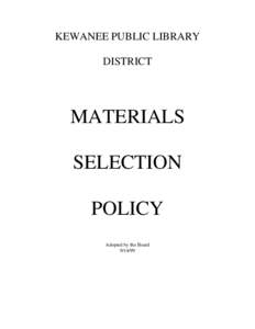 KEWANEE PUBLIC LIBRARY DISTRICT MATERIALS SELECTION POLICY