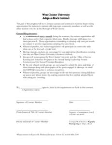 West Chester University AdoptAdopt-A-Block Contract The goal of this program will be to enhance campus and community relations by providing opportunities for students to interact with long-term community members, as well