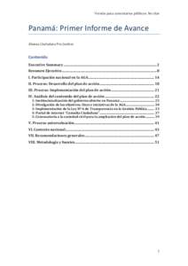 Versión	
  para	
  comentarios	
  públicos:	
  No	
  citar	
    Panamá:	
  Primer	
  Informe	
  de	
  Avance	
   Alianza	
  Ciudadana	
  Pro	
  Justicia	
  	
    Contenido	
  