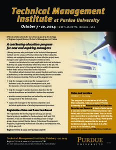 Technical Management Institute at Purdue University October[removed], 2014 • WEST LAFAYETTE, INDIANA - USA