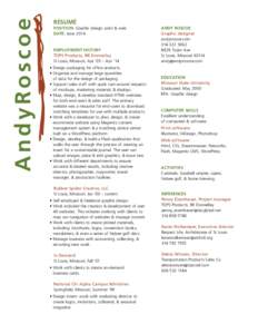 AndyRoscoe  RÉSUMÉ POSITION: Graphic design: print & web DATE: June 2014