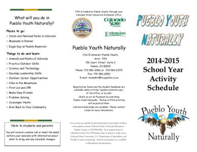 What will you do in Pueblo Youth Naturally? PYN is funded by Pueblo County through your Colorado State University Extension office.