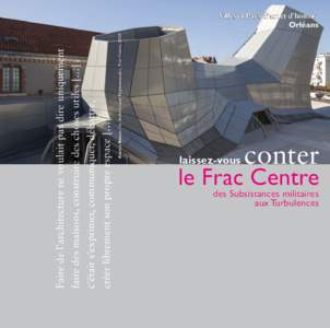 Andrea Branzi / in Architectures Expérimentales, Frac Centre, 2003  Faire de l’architecture ne voulait pas dire uniquement faire des maisons, construire des choses utiles […] ; c’était s’exprimer, communiquer