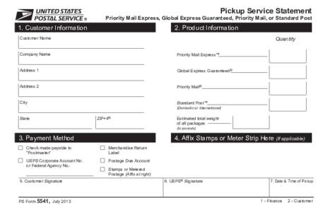 Pickup Service Statement  Priority Mail Express, Global Express Guaranteed, Priority Mail, or Standard Post 1. Customer Information
