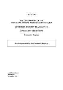 CHAPTER 5 THE GOVERNMENT OF THE HONG KONG SPECIAL ADMINISTRATIVE REGION COMPANIES REGISTRY TRADING FUND GOVERNMENT DEPARTMENT