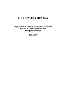 THIRD PARTY REVIEW Department of Central Management Services Bureau of Communication and Computer Services July 2003
