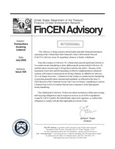United States Department of the Treasury Financial Crimes Enforcement Network FinCEN Advisory Subject: