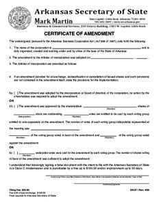 Arkansas Secretary of State Mark Martin State Capitol • Little Rock, Arkansas[removed][removed] • www.sos.arkansas.gov  Business & Commercial Services, 250 Victory Building, 1401 W. Capitol, Little Rock