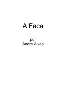 A Faca por André Alves Fantasy & Co.