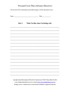 Personal Crisis Plan (Advance Directive) (To be used if the circumstances described on page 2 of this document occur.) Name ___________________________________  Part 1