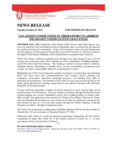 NEWS RELEASE Tuesday October 25, 2011 FOR IMMEDIATE RELEASE  NAN ASSISTS COMMUNITIES IN THEIR EFFORT TO ADDRESS
