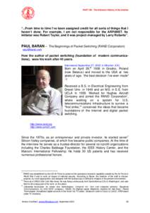 Networking hardware / ARPANET / Packet switching / Packet switch / Turing Award laureates / Paul Baran / Leonard Kleinrock / Donald Davies / Computer network / Computing / Technology / Science and technology in the United States