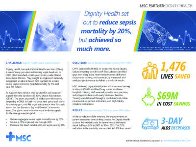 Medicine / Intensive care medicine / Health care / Clinical medicine / Sepsis / Medical emergencies / Surviving Sepsis Campaign / Septic shock / Intensive care unit / Systemic inflammatory response syndrome / Sepsis Six / Sepsis Alliance