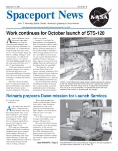 September 21, 2007  Vol. 46, No. 19 Spaceport News John F. Kennedy Space Center - America’s gateway to the universe