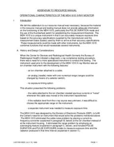 ADDENDUM TO RESOURCE MANUAL OPERATIONAL CHARACTERISTICS OF THE MDH 1015 X-RAY MONITOR I. Introduction We felt this addendum to our resource manual was necessary, because the material