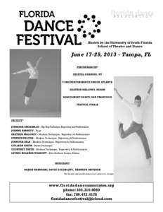 Hosted by the University of South Florida School of Theatre and Dance June 17-29, [removed]Tampa, FL PERFORMANCES* SHEETAL GHANDHI, NY