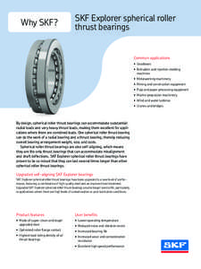 Why SKF?  SKF Explorer spherical roller