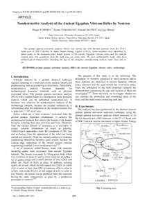 Progress in NUCLEAR SCIENCE and TECHNOLOGY, Vol. 1, pARTICLE Nondestructive Analysis of the Ancient Egyptian Vitreous Relics by Neutron Shigeo YOSHIDA1*, Kyoko YAMAHANA1, Hideaki MATSUE2 and Isao Murata3